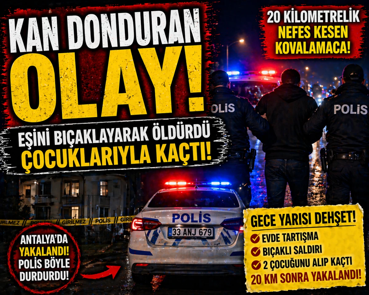 Eşini &Ouml;ld&uuml;r&uuml;p &Ccedil;ocuklarıyla Ka&ccedil;tı! 20 Kilometrelik Kovalamaca B&ouml;yle Bitti