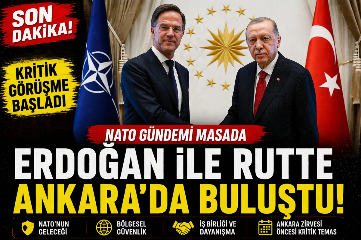 Kritik Zirve Başladı! Erdoğan ile Rutte Ankara&rsquo;da Bir Araya Geldi