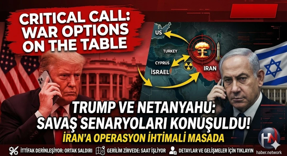 Trump ile Netanyahu Arasında Kritik G&ouml;r&uuml;şme! Savaş Senaryolarını Masaya Yatırdılar